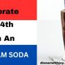 ICE CREAM SODAS-PERFECT FOR JULY 4th