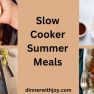 Slow Cooker Summer Meals