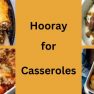 Hooray for Casseroles (1)